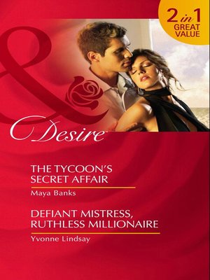 cover image of The Tycoon's Secret Affair / Defiant Mistress, Ruthless Millionaire